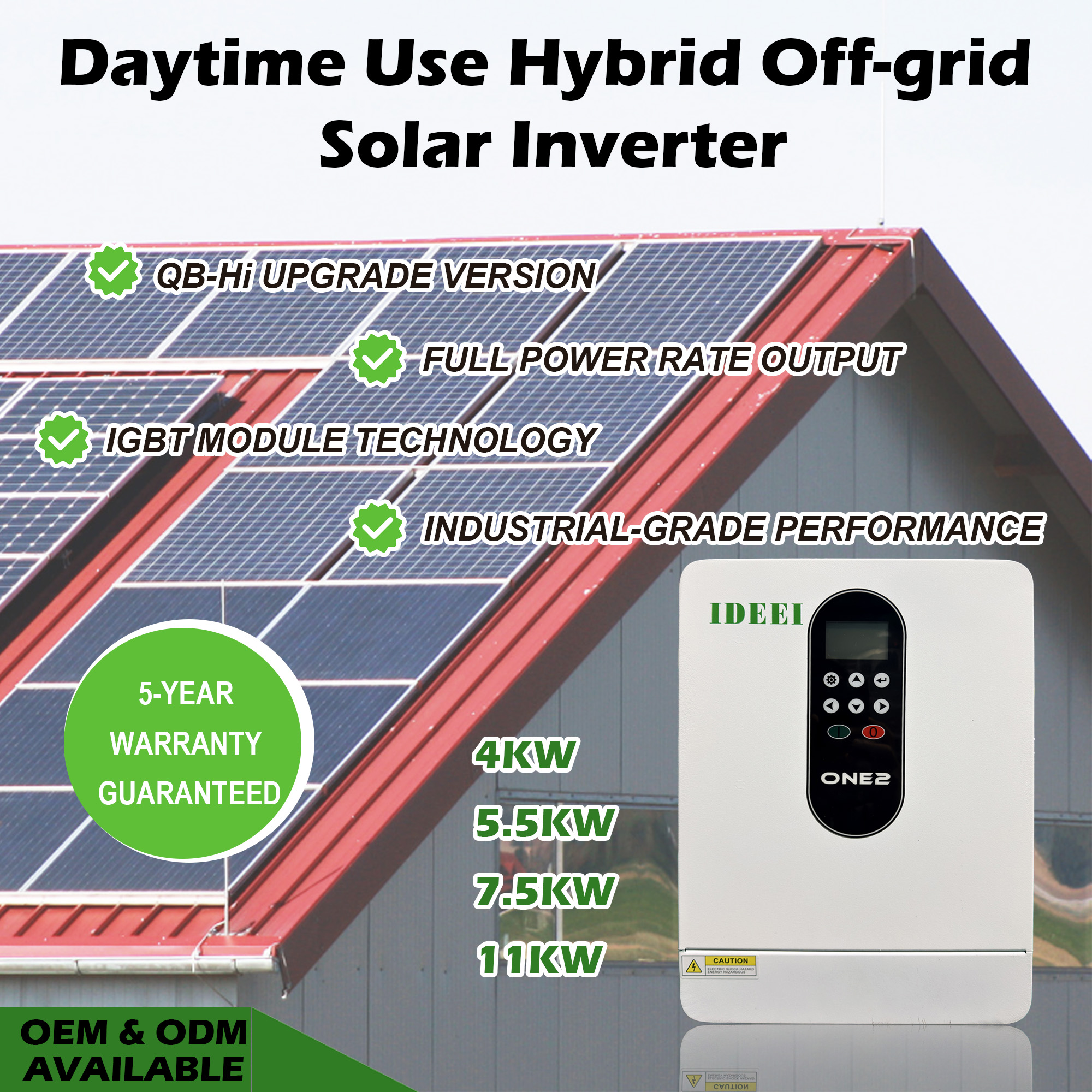 QB-Hi Hybrid Off-grid Solar Inverter IDEEI QB-Hi hybrid off-grid solar inverter 4KW 5.5KW 7.5KW 11KW with IGBT module technology and 5-year warranty